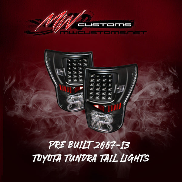 PRE-BUILT 2007-13 TOYOTA TUNDRA TAIL LIGHTS